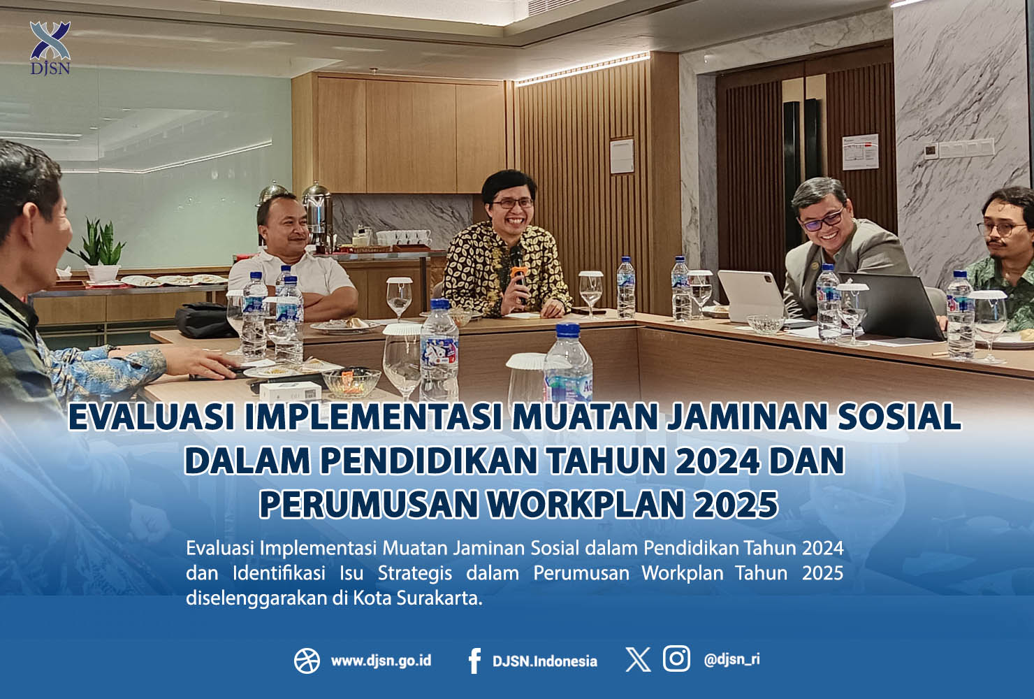 Evaluasi Implementasi Muatan Jaminan Sosial dalam Pendidikan Tahun 2024 dan perumusan workplan 2025